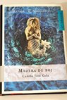 Madera de boj / Camilo José Cela