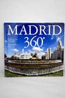 Madrid 360 / Gregorio de la Cruz