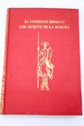 Don Quijote de la Mancha / Miguel de Cervantes Saavedra