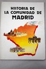 Historia de la Comunidad de Madrid tomo I / Jorge Alonso Garca