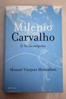 En las antípodas / Manuel Vázquez Montalbán