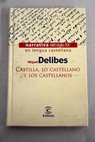 Castilla lo castellano y los castellanos / Miguel Delibes