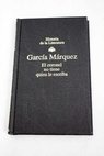 El coronel no tiene quien le escriba / Gabriel García Márquez
