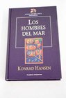 Los hombres del mar / Konrad Hansen
