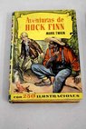 Aventuras de Huck Finn / Mark Twain
