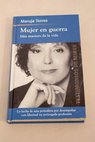 Mujer en guerra / Maruja Torres