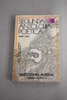 Segunda antolojía poética 1898 1918 / Juan Ramón Jiménez