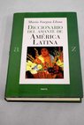 Diccionario del amante de América latina / Mario Vargas Llosa