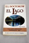 El Lago / E L Doctorow