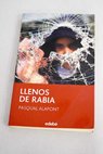 Llenos de rabia / Pasqual Alapont