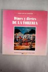Dimes y diretes de la torería / José Luis de Córdoba