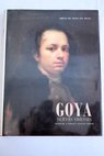 Goya nuevas visiones homenaje a Enrique Lafuente Ferrari