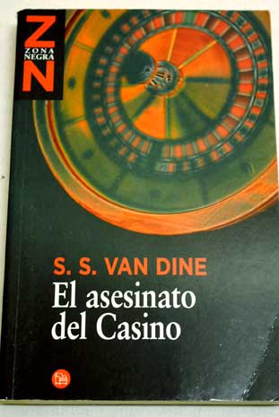 El asesinato del casino / S S Van Dine