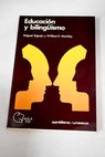 Educacin y bilinguismo / Miguel Sigun