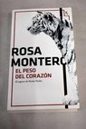 El peso del corazn / Rosa Montero