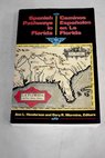 Spanish pathways in Florida Caminos españoles en la Florida / Henderson Ann L Mormino Gary Ross