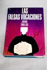 Las falsas vocaciones / Juana Trullás