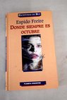 Donde siempre es octubre / Espido Freire