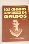 Los cuentos de Galds obra completa tomo 1 / Benito Prez Galds