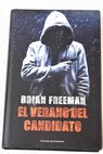El verano del candidato / Brian Freeman