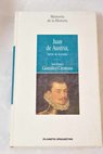 Juan de Austria hroe de leyenda / Juan Manuel Gonzlez Cremona