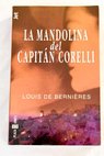 La mandolina del capitn Corelli / Louis De Bernieres
