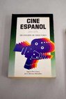 Cine espaol 1951 1978 diccionario de directores / ngel A Prez Gmez