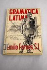 Gramtica latina / Emilio Forns