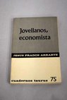 Jovellanos economista / Jesús Prados Arrarte