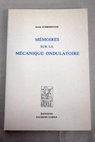Mémoires sur la mécanique ondulatoire / Erwin Schrodinger