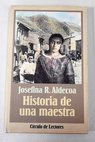 Historia de una maestra / Josefina Aldecoa