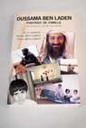 Oussama Ben Laden portrait de famille sa femme et son fils racontent / Jean Sasson