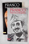 Franco historia y biografía / Brian Crozier