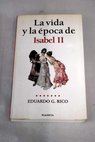 La vida y época de Isabel II / Eduardo García Rico