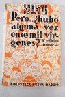 Pero hubo alguna vez once mil vrgenes novela del donjuanismo / Enrique Jardiel Poncela