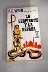 La serpiente y la espada / Percival Christopher Wren