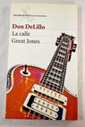 La calle Great Jones / Don DeLillo