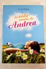 La vida secreta de Andrea / Ana Meliá Benítez