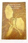 La flecha del tiempo mitos y metáforas en el descubrimiento del tiempo geológico / Stephen Jay Gould