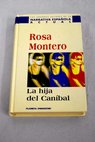 La hija del canbal / Rosa Montero