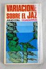 Variaciones sobre el jazz / Julio Coll