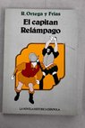 El capitn relmpago / Ramn Ortega y Fras