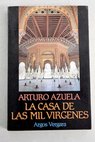 La casa de las mil vírgenes / Arturo Azuela