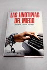 Las linotipias del miedo / Alfonso S Palomares