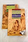 Pcaras indias historias de amor y erotismo de la conquista / Emilio Garca Meras