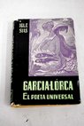 Federico Garca Lorca el poeta universal / M Iglesias Ramrez