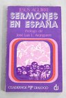 Sermones en España / Jesús Aguirre
