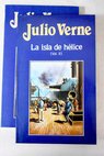 La isla de hlice / Julio Verne