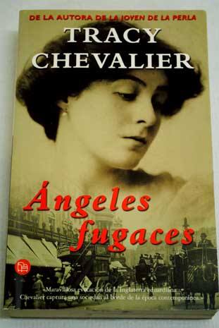 Angeles fugaces / Tracy Chevalier