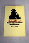 Tcnicas sexuales modernas / Robert Street